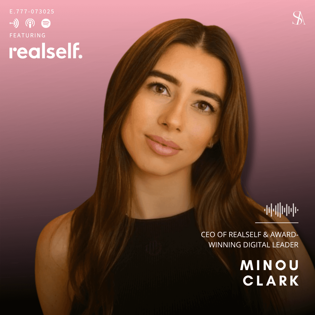 Building The Future of RealSelf With Minou Clark